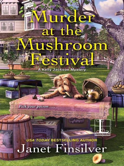 Title details for Murder at the Mushroom Festival by Janet Finsilver - Available